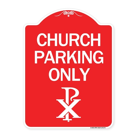 Signmission Church Parking Chi Rho Symbol, Red & White Aluminum Architectural Sign, 18" x 24", RW-1824-24270 A-DES-RW-1824-24270
